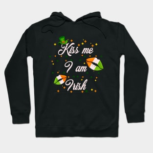 Kiss me I’m Irish st Patrick’s day Hoodie